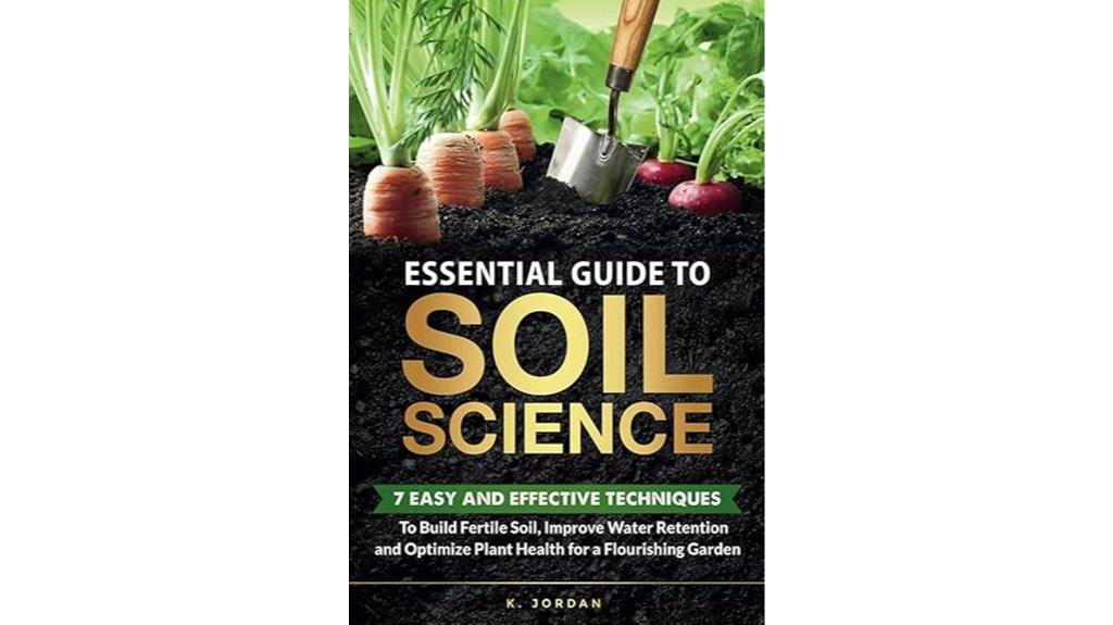 soil science for gardening success